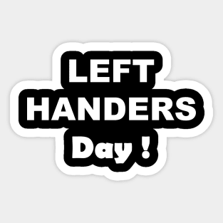 International Lefthanders Day Sticker